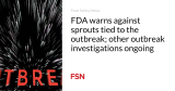FDA warns against sprouts tied to the outbreak; other outbreak investigations ongoing