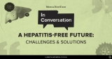 Challenges and solutions for a hepatitis-free future