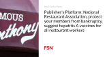 Publisher’s Platform: National Restaurant Association, protect your members from bankruptcy, suggest hepatitis A vaccines for all restaurant workers