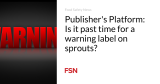 Publisher’s Platform: Is it past time for a warning label on sprouts?