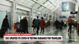 CDC updates COVID-19 testing guidance for travelers