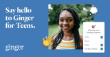 Ginger adds new behavioral health service geared towards teens
