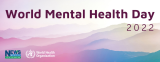 World Mental Health Day 2022: Mental Health for All