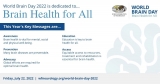 WORLD BRAIN DAY 2022 IS DEDICATED TO BRAIN HEALTH FOR ALL
