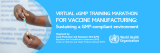 Virtual cGMP Training Marathon for Vaccine Manufacturing: Sustaining a GMP-compliant Environment
