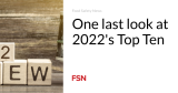 One last look at 2022’s Top Ten