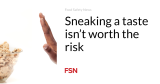 Sneaking a taste isn’t worth the risk