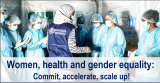 Women, Health and Gender equality: Commit, accelerate, scale up!