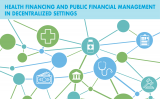 Health financing and public financial management in decentralized settings